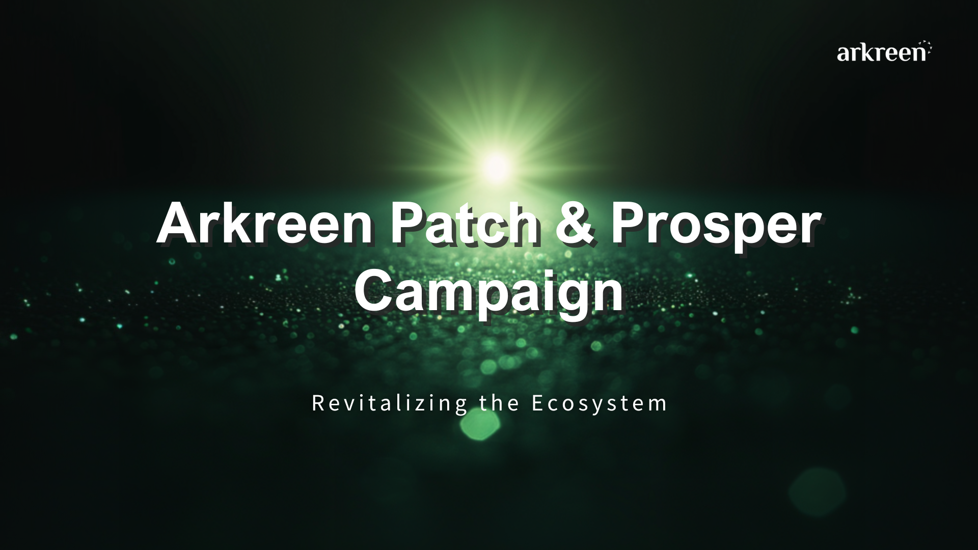 Arkreen Patch & Prosper Campaign: Revitalizing the Ecosystem