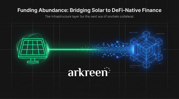 Funding Abundance, Onchain: How Arkreen Makes Solar Energy DeFi-Native